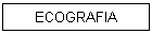 ECOGRAFIA
